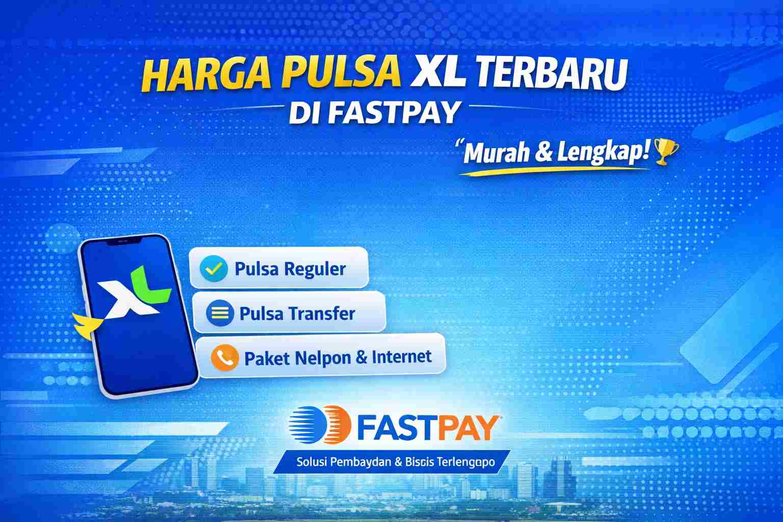 daftar harga pulsa XL di fastpay terbaru